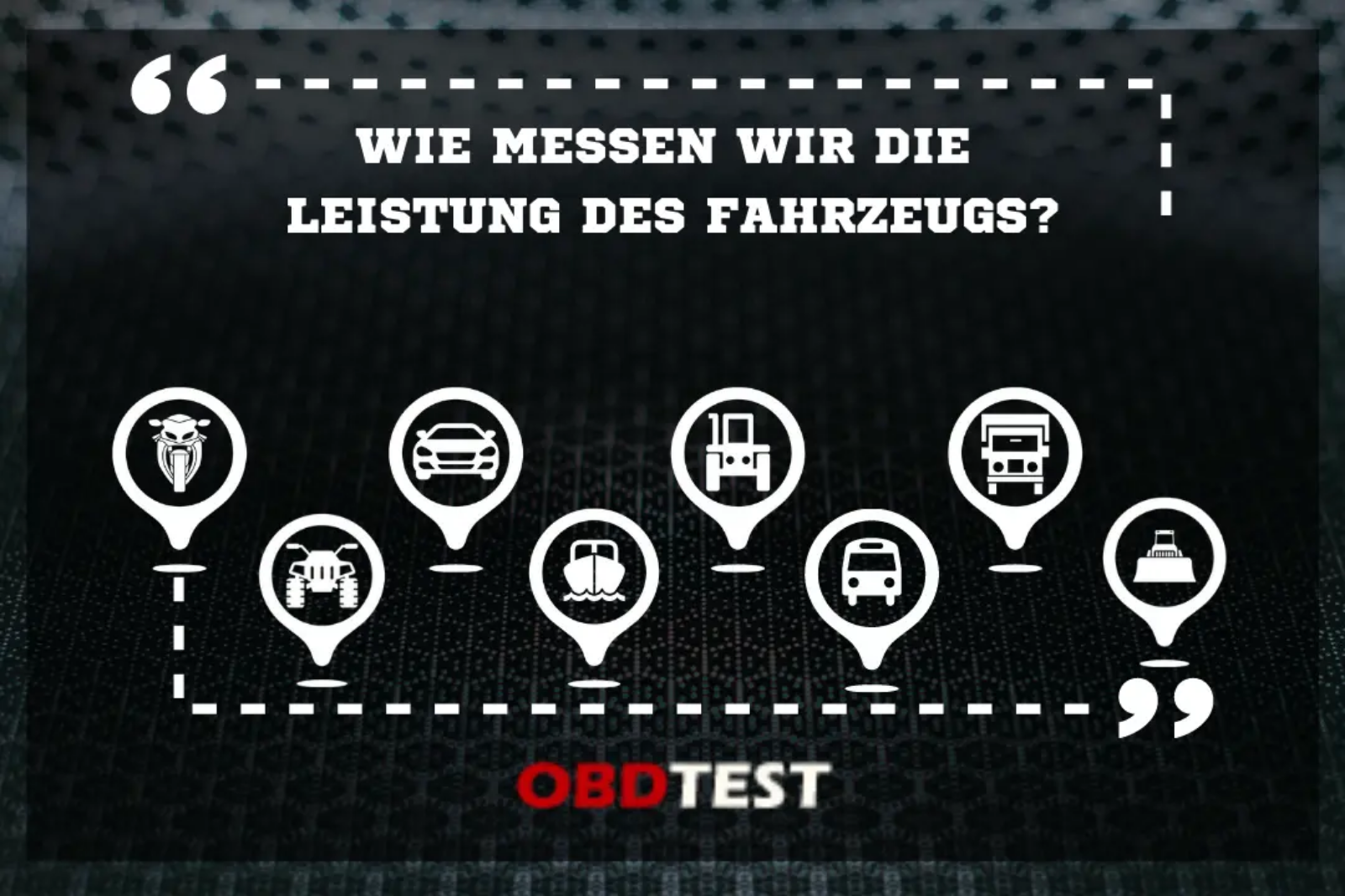 Wie messen wir die Leistung des Fahrzeugs?