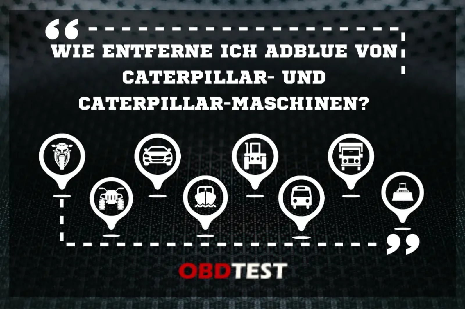 Wie entferne ich Adblue von Caterpillar- und Caterpillar-Maschinen?
